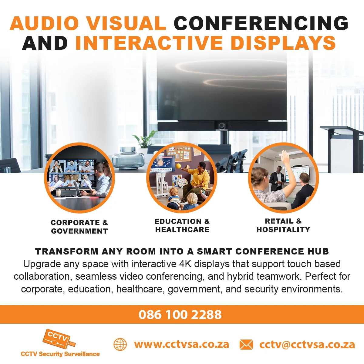 Audio visual conferencing and interactive displays for corporate, education, healthcare and retail spaces