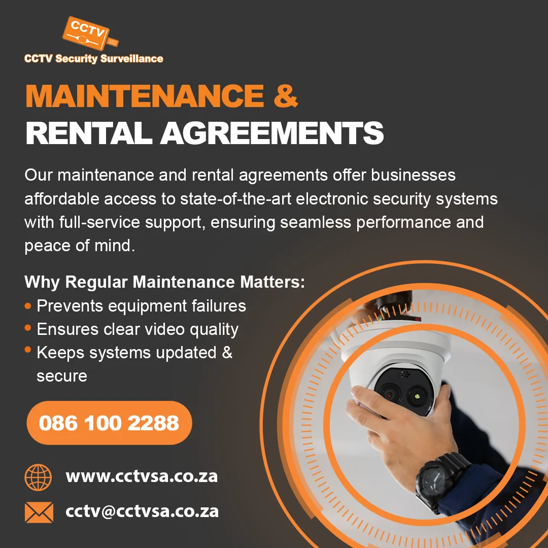 CCTV maintenance and rental agreements: regular checks prevent equipment failures, keep video clear and keep systems up to date
